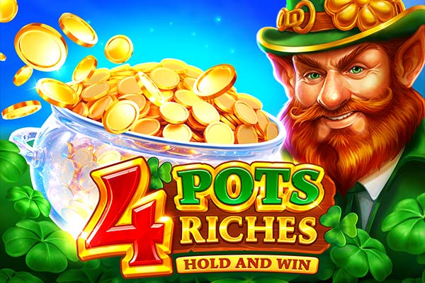 4 Pots Riches: Hold and Win.
