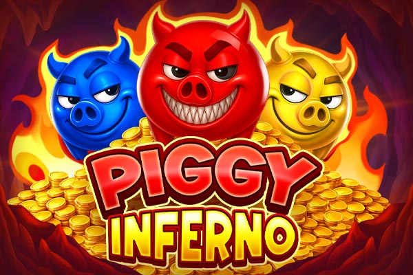 Piggy Inferno.